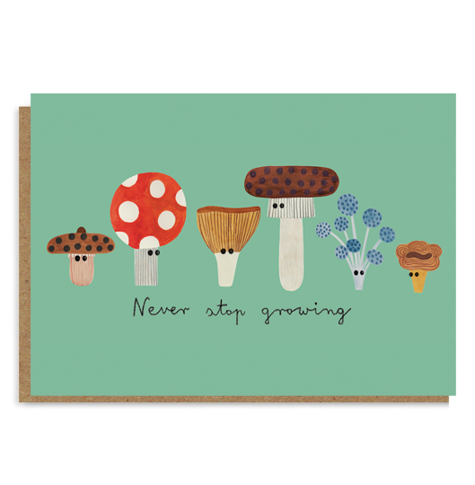 NEVER STOP GROWING card